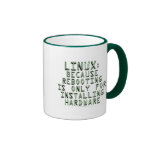 Linux: Because rebooting is only for installing... Mug