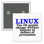 Linux. The OS people choose... Button