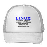 Linux. The OS people choose... Hat