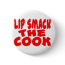 Lip Smack The Cook buttons by goldnsun Lip Smack The Cook buttons