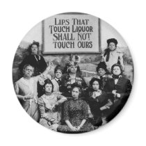 Lips That Touch Liquor Shall Not Touch Ours Magnets
