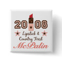 Lipstick Country First 2008 McPalin Button