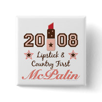 Lipstick Country First 2008 McPalin Button by RepublicanTeesGifts Lipstick Country First 2008 McPalin Button