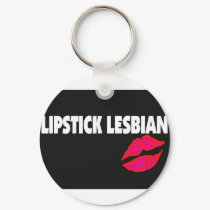Lipstick Lesbian (Gay Lesbian) Gifts keychains by gailg1957 Lipstick Lesbian (Gay Lesbian) Gifts keychains