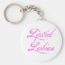 Lipstick Lesbian Key Chains