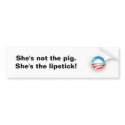 Lipstick on a pig bumper stickers
