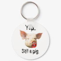 Lipstick on a Pig keychains