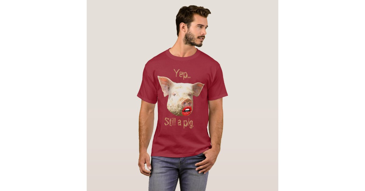 kiss a pig shirt