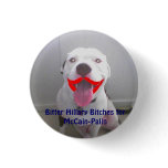 lipstick on a pitbull, Bitter Hill... - Customized buttons