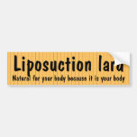 Lipsuction lard bumper stickers