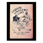 Liquor Loosens Lips Post Card