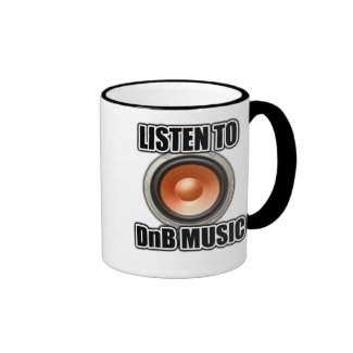 LISTEN TO DNB MUSIC Drum and Bass gear Coffee Mug