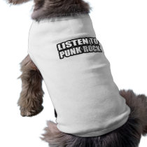 LISTEN TO PUNK ROCK MUSIC pet clothing by punkrocktshirts LISTEN TO PUNK ROCK MUSIC pet clothing