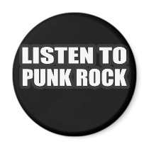 LISTEN TO PUNK ROCK MUSIC magnets