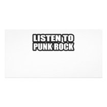 LISTEN TO PUNK ROCK MUSIC photo cards by punkrocktshirts LISTEN TO PUNK ROCK MUSIC photo cards
