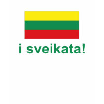 Lithuania i sveikata! (Cheers!) t-shirts