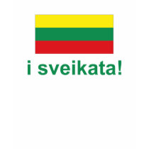 Lithuania i sveikata! (Cheers!) t-shirts