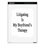 Litigating Is My Boyfriend's Therapy