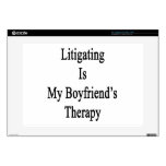 Litigating Is My Boyfriend's Therapy