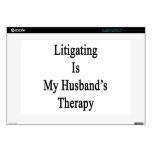 Litigating Is My Husband's Therapy