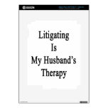 Litigating Is My Husband's Therapy