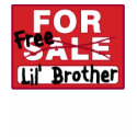 Little Brother For Sale Funny T-shirt