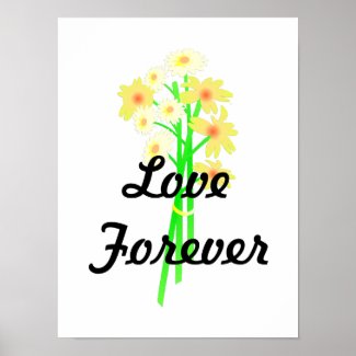Love Forever Flower Posters