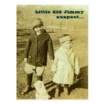 Little did Jimmy suspect... Post Cards