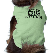 Little Dog Big Attitude pet clothing