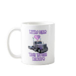 Little Girls Love Their Trucker Daddy Mug