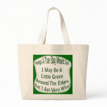 Little Green Around the Edges Tote Bag