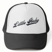 Little Italy Trucker Hat