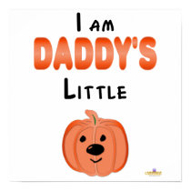 Little Pumpkin I Am Daddys Little Pumpkin posters