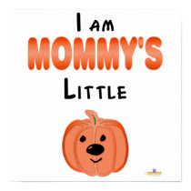 Little Pumpkin I Am Mommys Little Pumpkin posters