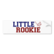 Little Rookie bumper stickers