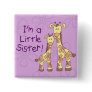 Little Sister Giraffe Pins