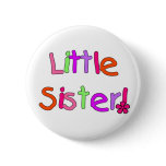 Little Sister Tshirts and Gifts Buttons