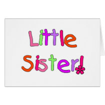 Little Sister Tshirts and Gifts Greeting Cards