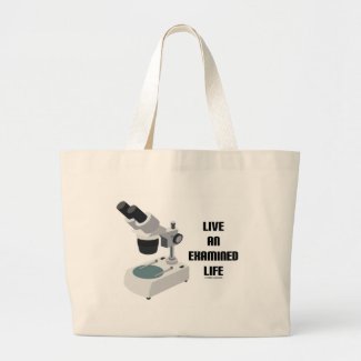 Live An Examined Life (Microscope) Canvas Bags