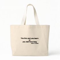 Live and Learn quote bags