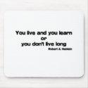 Live and Learn quote mousepads