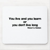Live and Learn quote mousepads by quoted Live and Learn quote mousepads