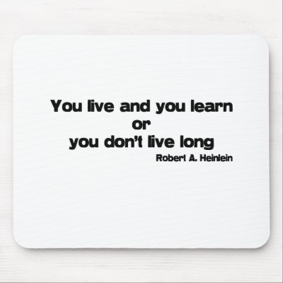 live_and_learn_quote_mousepad-p144584732137260009trak_400.jpg