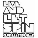Live and let spin shirt guys Superstar Club D 