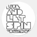 Live and let spin sticker-  Superstar Club D 