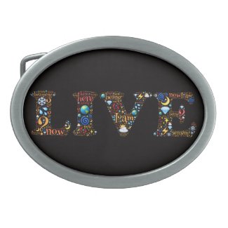 LIVE belt buckle - a reminder to be here now