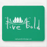 Live Bold Mousepad
