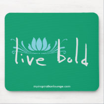 Live Bold Mousepad mousepads