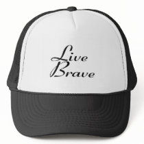 Live brave trucker hats