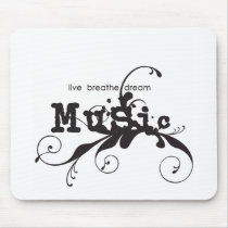 Live, Breathe, Dream Music Mouse Pad